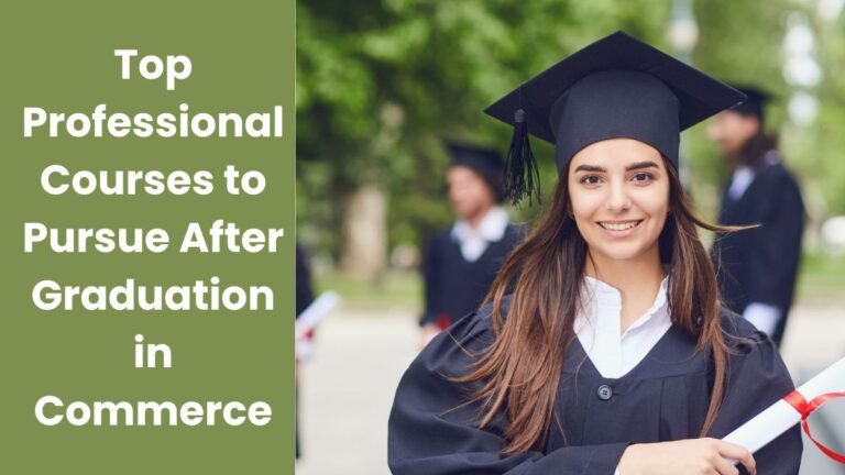 Top Professional Courses to Pursue After Graduation in Commerce